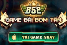 B52 – Game Bài Bom Tấn Đổi Thưởng – Trải Nghiệm Đỉnh Cao!