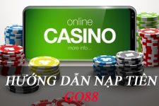 Hướng dẫn nạp tiền Go88 đơn giản, nhanh chóng nhất 2021