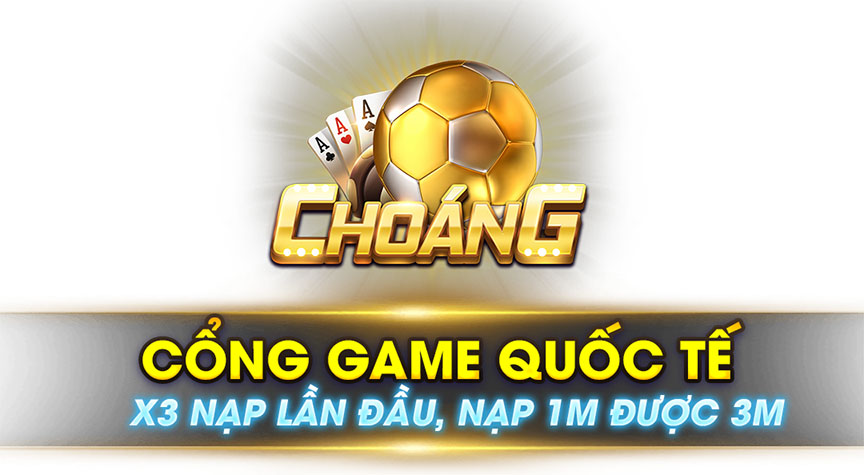 Choang Club – Game Bài Đổi Thưởng Độc Nhất Vô Nhị, Tải Ngay Nhận Code 100K